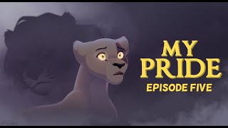 My Pride Episode Five [upl. by Nierman]