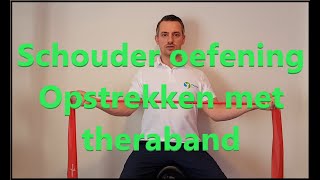 Schouder  Opstrek oefening met theraband [upl. by Siubhan315]