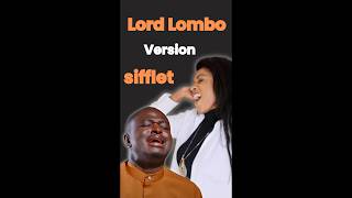 Lord Lombo en version Sifflet🚨😱‼️ LordLomboOfficial [upl. by Eiruam]