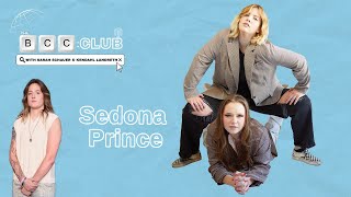 83 Sedona Prince  The BCC Club Podcast [upl. by Schuman]