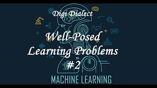 Lecture 2  WellPosed Learning Problems [upl. by Fermin787]