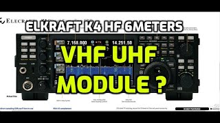 ELKRAFT K4 HF 6 Meter Radio  WITH VHF UHF Module [upl. by Nosnorb]