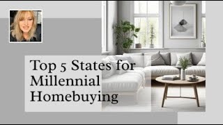 Millennial Money Moves Top 5 States for Homebuying [upl. by Aihtebat]