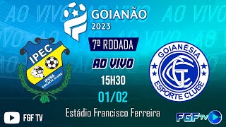 Goianão 1XBET 2023  Iporá X Goianésia [upl. by Eneryt]