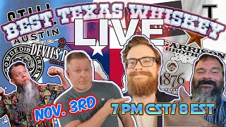 Best Texas Whiskey Period LIVE [upl. by Ennylhsa]