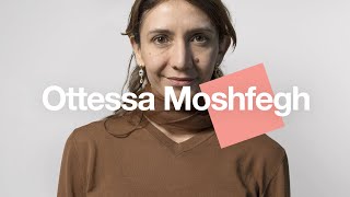 Otessa Moshfegh quotWhen we lie to ourselves were writing a new storyquot [upl. by Araed]