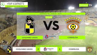 COQUIMBO UNIDO VS COBRELOA [upl. by Enahsal]