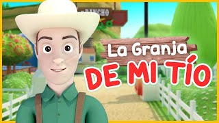 En La Granja de mi tío  Canciones infantiles del Rancho de mi abuelo  videos Infantiles del Rancho [upl. by Etnad]