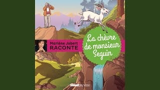 La chèvre de Monsieur Seguin Pt 01 [upl. by Nnyleitak]