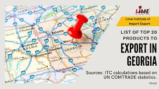 Top 20 Products to Export in Georgia from India  Best Opportunities in Exports  Lime Institute [upl. by Nnuahs]