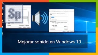 Windows  Cómo mejorar el sonido en Windows 10🔉 🔊 Tutorial en español HD [upl. by Aldercy]