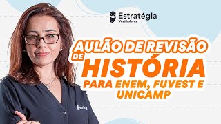 Aulão de Revisão de História para ENEM FUVEST e UNICAMP [upl. by Novert]