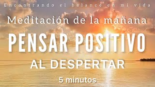 Meditación de la mañana GRATITUD por un NUEVO DÍA ☀️🙏🏼🦋  5 minutos MINDFULNESS [upl. by Aracahs]