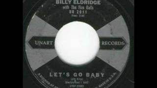 Billy Eldridge  Let´s Go Baby [upl. by Dor]