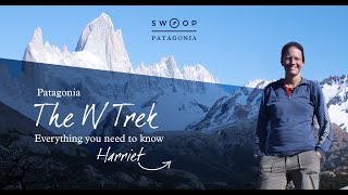 The W Trek Patagonia Everything you need to know [upl. by Ernestine]