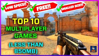 TOP 10 FREE OnlineMultiplayer Games Less than 850MB Download🔥 Low Specs Games  2022 [upl. by Asennav10]