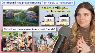 it takes a village lets explore communal living amp intentional communities  Internet Analysis [upl. by Inail293]