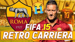 RETRO CARRIERA ALLENATORE SU FIFA 15 CON LA ROMA DI TOTTI DE ROSSI E SPALLETTI [upl. by Drofnats]