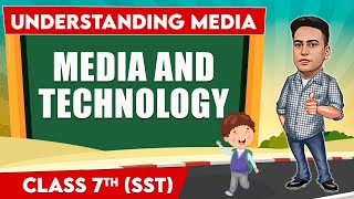 Understanding Media  Part 1  Class 7th SST  Junoon Pro [upl. by Namzzaj]