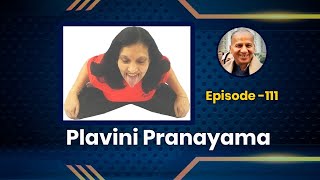 Plavini Pranayama  Episode 111 [upl. by Digdirb]