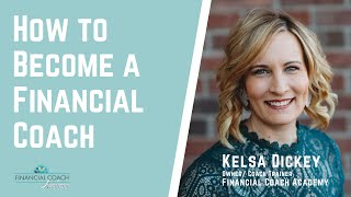 How to Become a Financial Coach with the Financial Coach Academy [upl. by Nagel]