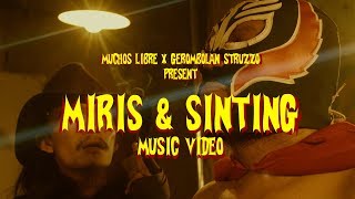 Muchos Libre  Miris amp Sinting Music Video [upl. by Naashar]