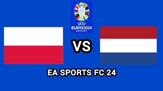 Polska VS Holandia  Euro 2024 EA SPORTS FC 24 [upl. by Cram]