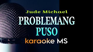 PROBLEMANG PUSO Jude Michael karaoke [upl. by Giffer]