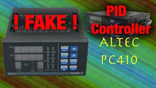 Beware of FAKE PID Temperature Controller by ALTEC PC410 P900 [upl. by Ridinger]