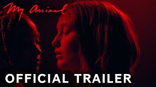 My Animal  Official Trailer  Paramount Movies [upl. by Clemens30]