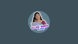 Village Manasa vlogs is live [upl. by Hatti]