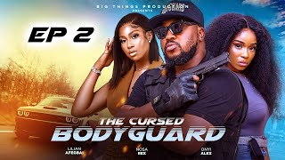 THE CURSED BODYGUARD EP 2 NOSA REX NAAVA THE QUEEN TONY AKPOSHERI LILIAN AFEGBAI ONYII ALEX [upl. by Brieta592]