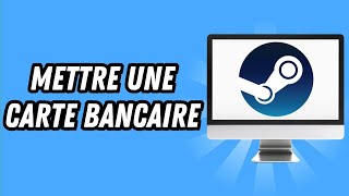 Comment mettre une carte bancaire sur Steam GUIDE COMPLET [upl. by Artemis281]