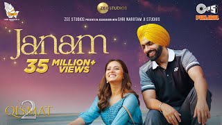 Janam Official Video  Qismat 2  Ammy Virk  Sargun Mehta  Romy  B Praak  Jaani  Tips Punjabi [upl. by Htennek]