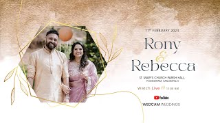 RONY ❤️ REBECCA  WEDDING DAY  KANJIRAPALLY FEBRUARY 11 2024  WEDCAM WEDDINGS [upl. by Imar539]