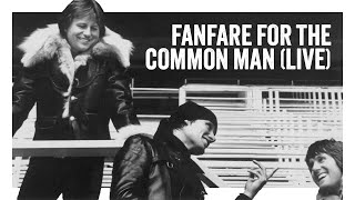 Emerson Lake amp Palmer  Fanfare For The Common Man Official Audio [upl. by Jeth952]