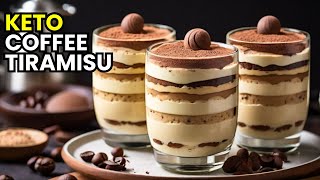 Keto Coffee Tiramisu  LowCarb Dessert Recipe [upl. by Radmilla608]