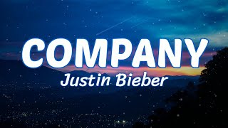 Justin Bieber  Company Lyrics [upl. by Jezabel817]