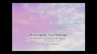 Brenda Portman RUSTINGTON  Chorale Variations amp Fugue organ [upl. by Bayard]