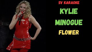 Kylie Minogue  Flower  Karaoke [upl. by Ainot]