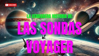 Las Sondas Voyager [upl. by Rudelson]