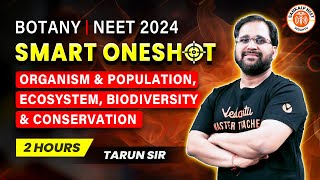 ECOLOGY ONE SHOT NEET 2024  COMPLETE ECOLOGY BOTANY  SMART ONE SHOT  NEET 2024  BY TARUN SIR [upl. by Wolfie]