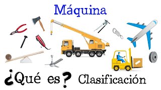 🔩 ¿Qué es una Máquina 🔩 Características  Clasificaciones Fácil y Rápido  FÍSICA [upl. by Nylevol]