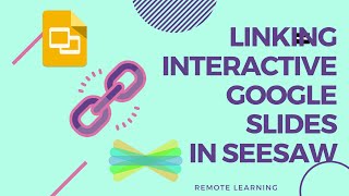 Linking Interactive Google Slides in Seesaw [upl. by Atiuqaj]