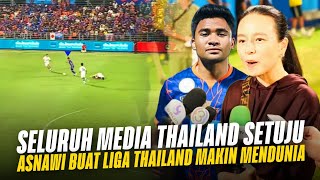 Terpesona dengan Asnawi  Media Media Thailand Selalu Bahas Peran Asnawi di Port Fc [upl. by Whittaker466]