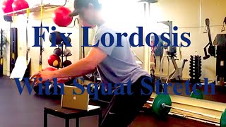 How to fix LORDOSIS with the SQUAT Stretch [upl. by Millburn]