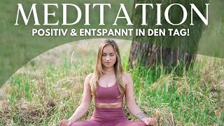 Morgen Meditation 🌺 Positiv in den Tag  10 Minuten [upl. by Amorette]