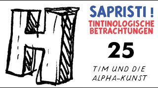 Sapristi  25  Tim und die AlphaKunst Tintin  Tim und Struppi [upl. by Dash]