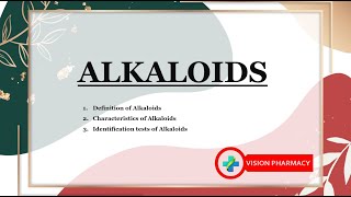 What are Alkaloids  Alkaloids definition Characteristics and Identification tests  Pharmacognosy [upl. by Mulderig]