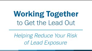 Helping Reduce Your Risk of Lead Exposure [upl. by Gorski]